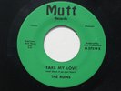 RUINS Take My Love (& Shove It Up Your Heart) 7” 45 1967 Michigan garage on Mutt