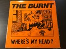 The Burnt Where's My Head OG 1st Press 1985 Mutha Records Hardcore Punk LP
