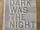 Various Artists Dark Was the Night 2009 3LP Compilation (4AD Label)