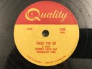 V 78 rpm JOHNNY CASH There You Go / Train of Love