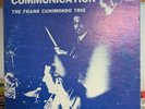 The Frank Cunimondo Trio COMMUNICATION Vinyl