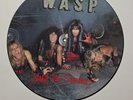 W.A.S.P. I Wanna Be Somebody Picture Disc Unplayed NM Disc VG+ Sleeve