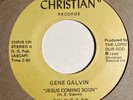 Gospel Modern Soul 45 GENE GALVIN Jesus Coming Soon/Partaker Christian HEAR Rare