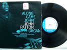 JOHN PATTON * Along Came John * LP BLUE NOTE BLP4130 USA 1963 VAN GELDER/EAR