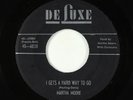 Blues/R&B 45 - Martha Moore - I Gets A Hard Way To Go/Yo, Yo, Yo - DeLuxe