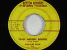 Rockabilly 45 - Charles Dean - Train Whistle Boogie - Benton - rare OG