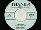 Rock & Roll 45 - Cliff Rivers - True Lips - Thanks