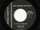 Rockabilly 45 - Wayne Worley - Red Headed Woman - Elbridge