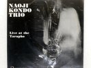 NAOJI KONDO TRIO LIVE AT THE TARUPHO TARUHO FARM 1001 Japan VINYL LP