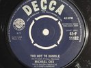 Michael Cox Too Hot To Handle / Serious Decca 7” 45rpm VG