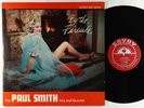 Paul Smith Trio & Quartet - By The Fireside LP - Savoy - MG 12094 Mono DG RVG