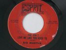 Big Martha 45 RPM Record You Don't Love Me / Restless As A River