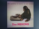 The Mekons - The quality of mercy is not strnen Vinyl 12” LP UK- 1979