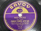 Savoy 78 RPM Charlie Parker - Red Cross 915 V+ Be Bop Jazz