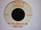 johnny james tell you about my girl circle m  orig 45.northern soul