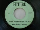Yesterdays Future 45 Rpm Record Don's Diversionary Tactics Walk Girl Texas Psych