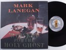 MARK LANEGAN Whiskey For The Holy Ghost SUB POP 2XLP VG+/VG++ embossed reissue f