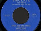 THE EMULATIONS These Are The Things 45 Emulate Rare 1970s Bay Area Sweet Soul