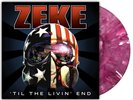 ZEKE: TIL THE LIVIN' END (MARBLE EDITION ) - LP vinyl