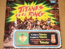 TITANES EN EL RING - RARE Vinyl - 1972 (Argentina)