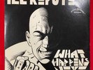 ILL REPUTE WHAT HAPPENS NEXT RARE HARDCORE PUNK 12