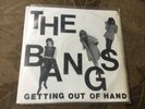 The Bangs ‎– Getting Out Of Hand / Call On Me 7” Bangles 45 Punk Indie 1982 Rare
