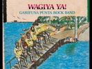 Eugrireh Wagiya Ya  Garifuna Punta Band