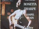 Sister Rosetta Tharpe - Gospel Train (VINYL)