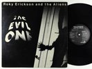 Roky Erickson & The Aliens - The Evil One LP - 415 VG+
