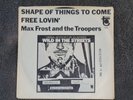 MAX FROST AND THE TROOPER SHAPE OF THINGS TO COME FREE LOVIN TOWER 419