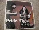 Pride Tiger/ The Lucky Ones/ EMI Music/ 2007/ Canada/ Rare