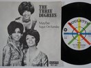 THREE DEGREES Maybe Sugar On Sunday RARE Sweden 45 girl group soul swedish HEAR