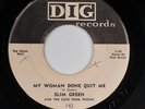 SLIM GREEN, AL SIMMONS: My Woman Done Quit Me US Dig ’57 R&B Blues 45 HEAR