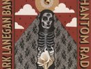 Mark Lanegan Band - Phantom Radio Lp Vinyl Album.