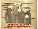 PRESTIGE PRLP 7023 - JJ JOHNSON - KAI WINDING - BENNY GREEN - TROMBONE BY THREE.