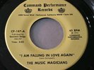 MUSIC MAGICIANS SCARCE SONG POEM 45 I Am Falling/When I Was COMMAND PERFORMANCE