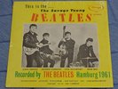 The Beatles LP The Savage Young Beatles 1961 Pre-Ringo Record Vinyl