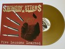 Five Lessons Learned-Swingin’ Utters, 12” GOLD Vinyl Record, Signed By Fat Mike