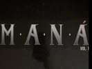 Mana Remastered  VOL. 1  and VOL. 2