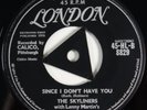 SKYLINERS Since I Don't Have You RARE orig 1959 UK 45 w/ tri-centre doo wop HEAR