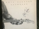 Eric Clapton  Autographed Hand Signed Slow hand vinyl LP Original 1977 UK Album