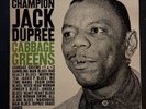 Champion Jack Dupree - Cabbage Greens - 1963 First Press EX/NM