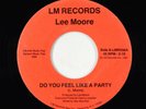 Modern Soul Boogie 45 - Lee Moore - Do You Feel Like A Party - LM