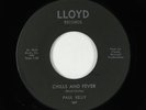 Northern/Deep Soul 45 - Paul Kelly - Chills And Fever - Lloyd