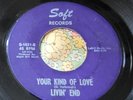 Tough Texas Fuzz Garage Psych 45 Livin' End Your Kind of Love SOFT HEAR