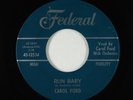 Northern Soul 45 - Carol Ford - Run Baby - Federal VG+