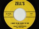 Sweet/R&B Soul 45 - Jimmy Armstrong - I Want To Be Close To You - Zell's