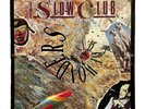 THE SLOW CLUB 