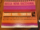 CHARLES ROUSE-BOSSA NOVA BACCHANAL MONO 1963 FIRST PRESS  RVG EAR