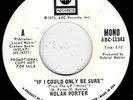 NORTHERN SOUL - NOLAN PORTER - IF I COULD ONLY BE SURE - ABC DEMO